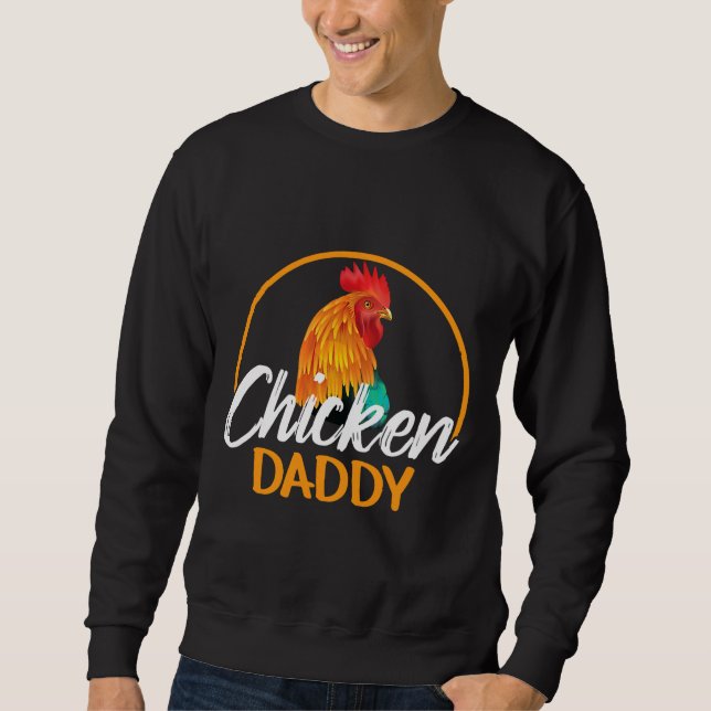 Chicken Daddy Chicken Bauer Sweatshirt (Vorderseite)