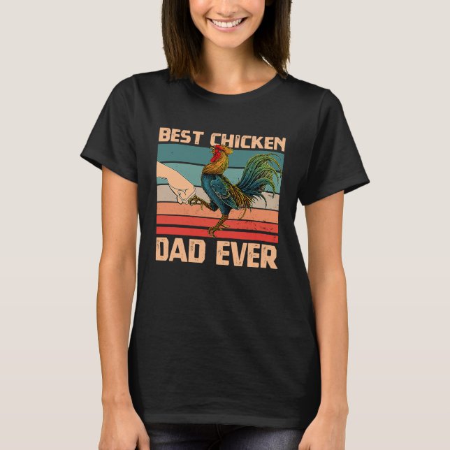 Chicken Daddy Chicken Dad Farmer Poultry Farmer Fo T-Shirt (Vorderseite)