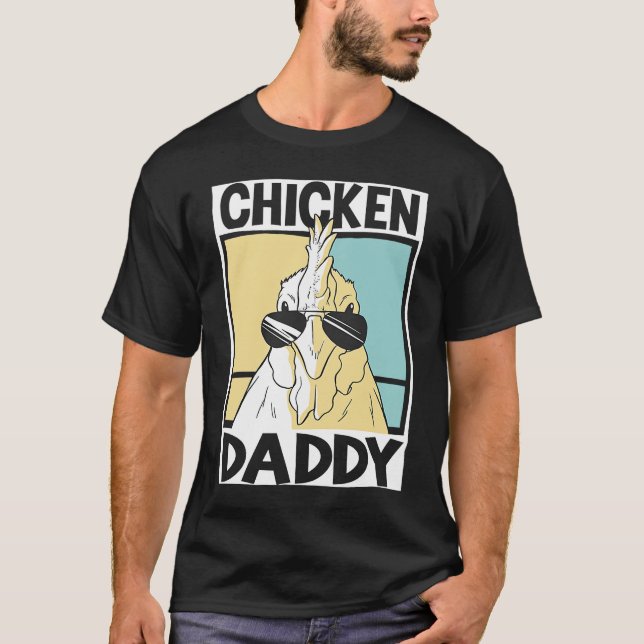 Chicken Daddy farmer farming chickens  1 T-Shirt (Vorderseite)