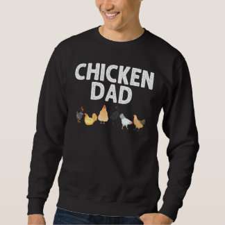 Chicken Designs For Dad Men Farming Poultry Animal Sweatshirt