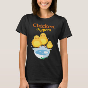 Chicken Dippers Chicken Nuggets T-Shirt
