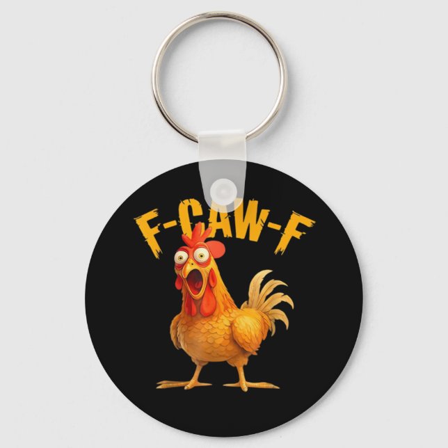 Chicken F-Caw-F Classic Cool Unique Schlüsselanhänger (Vorderseite)