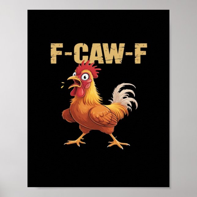 Chicken F-Caw-F Classic Funny Retro Poster (Vorne)