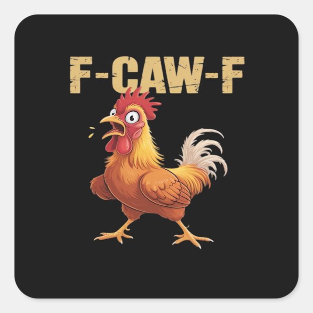Chicken F-Caw-F Classic Funny Retro Quadratischer Aufkleber (Vorderseite)