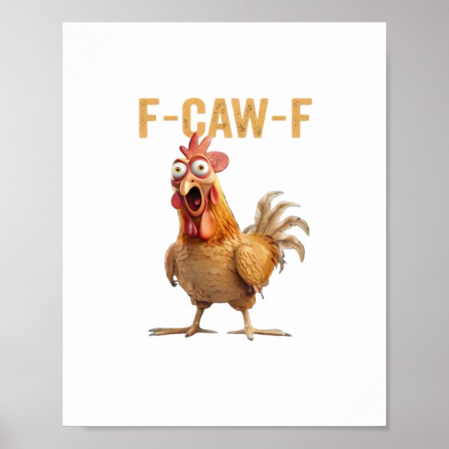 Chicken F-Caw-F Klassiker Poster (Vorne)