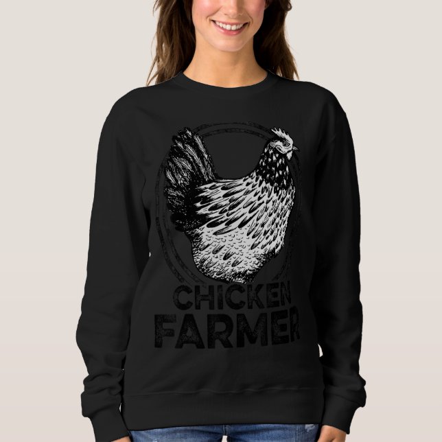 Chicken Farmer Agriculture Agriculteur Farmer Farm Sweatshirt (Vorderseite)