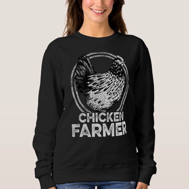 Chicken Farmer Agriculture Agriculteur Farmer Farm Sweatshirt (Vorderseite)