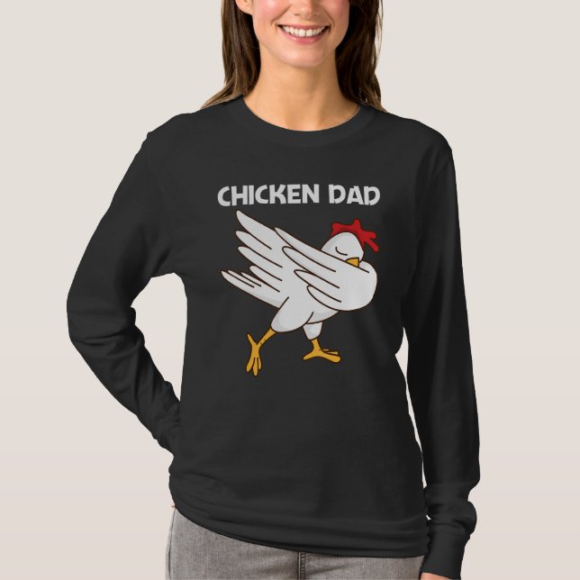 Chicken For Dad Father Poultry Rooster Egg T-Shirt (Vorderseite)