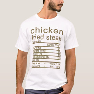 Chicken Fried Steak Nutritions Label Thanksgi T-Shirt