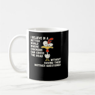 Chicken Funny Quote Hühneroutfit für Kinder Frauen Kaffeetasse