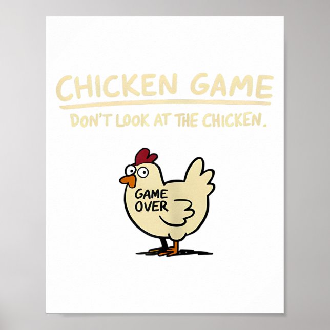 Chicken Game Don't Look At The Chicken Funny Chick Poster (Vorne)