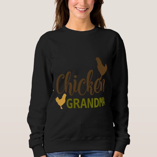 Chicken Grandma   Sweatshirt (Vorderseite)