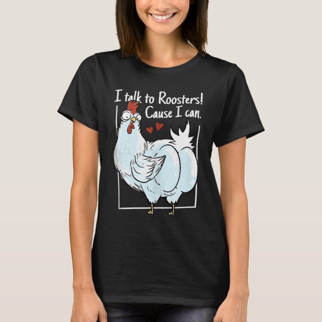 Chicken I talk to roosters Cause I can Tank Top (Vorderseite)