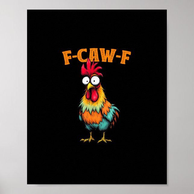 Chicken Lover Funny F-Caw-F Chicken Poster (Vorne)