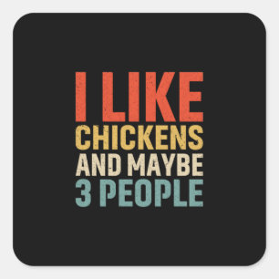 Chicken Lover I Like Chickens Quadratischer Aufkleber
