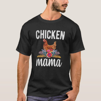 Chicken Mama Chicken Bauer Proud Chicken Momma T T-Shirt