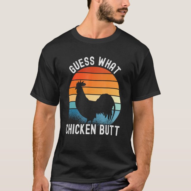 Chicken Meme raten, was Hühnchen-Hintern T-Shirt (Vorderseite)