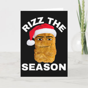 Chicken Nugget Christmas Rizz The Season - Uniadu Karte