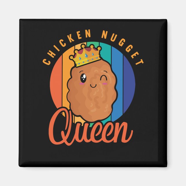 Chicken Nugget Girl Feinschmecker Queen Magnet (Vorne)