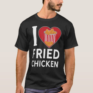 Chicken Nugget I Liebe Fried Chicken Nugget Fast f T-Shirt