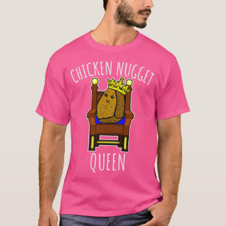 Chicken Nugget Queen Nuggets Geschenk (4) T-Shirt