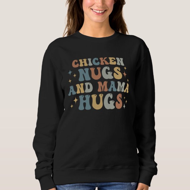 Chicken Nugs and Mama Hugs Chicken Farmer For Kids Sweatshirt (Vorderseite)