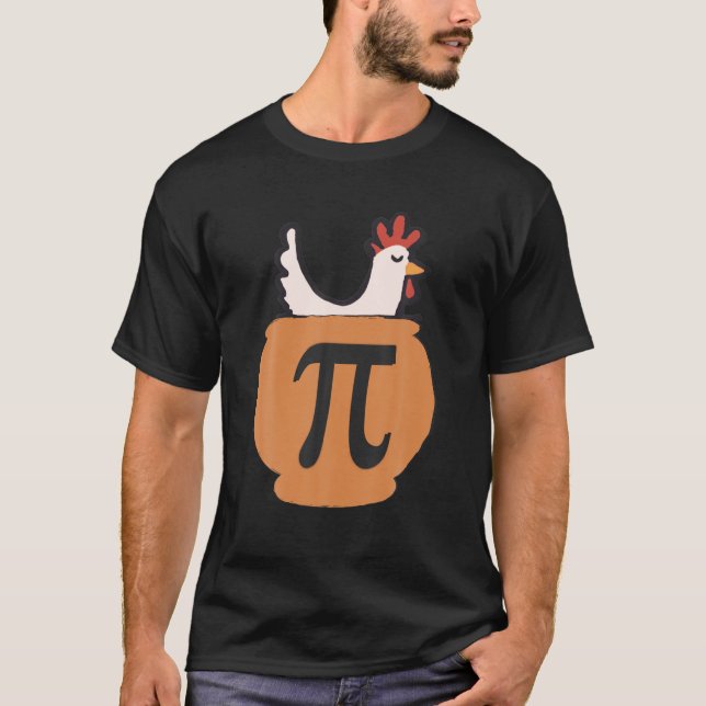 Chicken Pot Pi, Funny Mathe Day, Chicken Pot Pie F T-Shirt (Vorderseite)