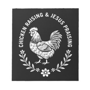 Chicken Raising & Jesus Lob Notizblock