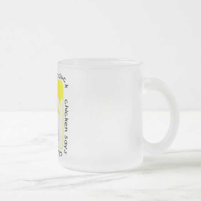 Chicken Says Cluck Tshirts and Gifts Mattglastasse (Rechts)