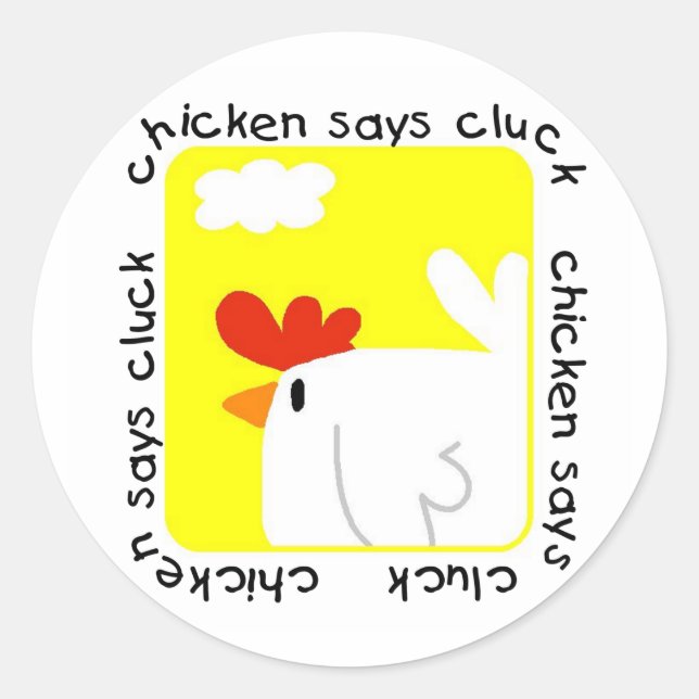 Chicken Says Cluck Tshirts und Geschenke Runder Aufkleber (Vorderseite)