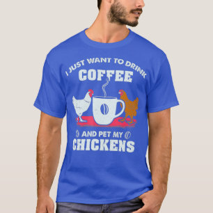 Chicken Shirt trinken Kaffee und Haustiere Hühner