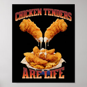 Chicken Tenders sind das Leben Lustiger Essenliebh Poster