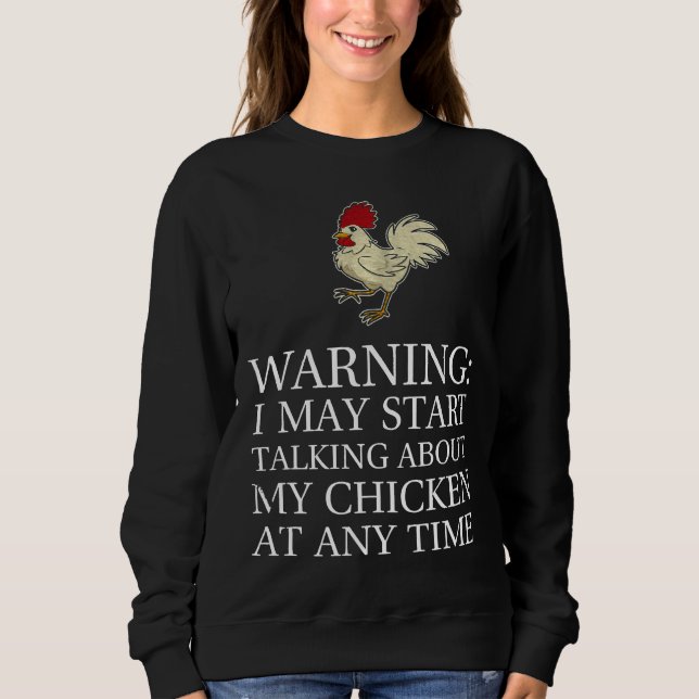 Chicken Warning   Sweatshirt (Vorderseite)