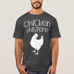 Chicken Whisperer Bauer T-Shirt