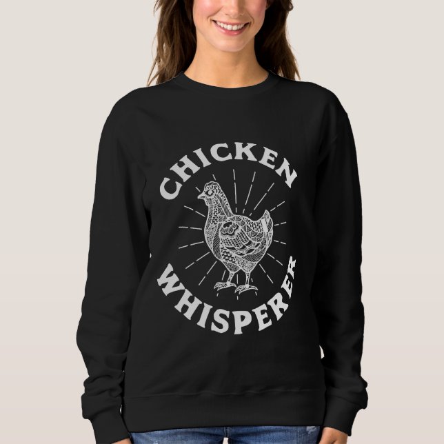Chicken Whisperer Far Sweatshirt (Vorderseite)