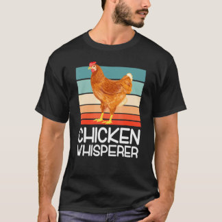 Chicken Whisperer Geflügel Bauer Hühner T-Shirt