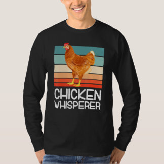 Chicken Whisperer Geflügel Bauer Hühner T-Shirt