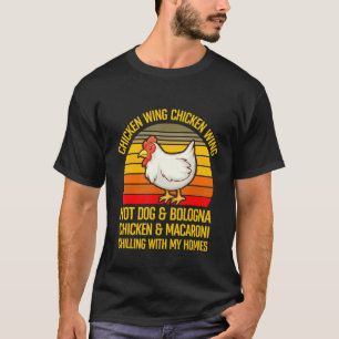 Chicken Wing Song Lyric Hot Dog Bologna Makkaroni T-Shirt