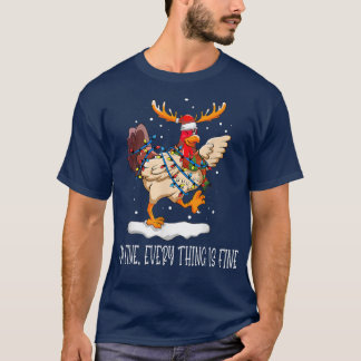 Chicken Xmas Lichter bin ich gut alles ist gut Ch T-Shirt
