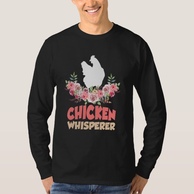 Chickens For Farmers Chicken Keepers & Chicken Whi T-Shirt (Vorderseite)
