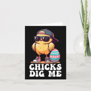 Chicks Dig Me Funny Oster Kleinkind Jungen Männer Karte