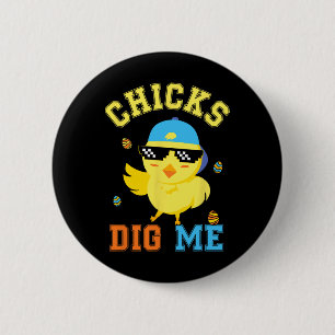 Chicks Dig Me Happy Ostereier Jagd Kinder Jungen S Button
