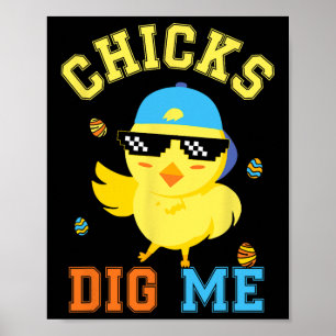 Chicks Dig Me Happy Ostereier Jagd Kinder Jungen S Poster