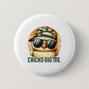 Chicks Dig Me Oster Kleinkind Jungen Männer glückl Button