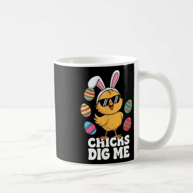 Chicks Dig Me Oster Kleinkind Jungen Männer glückl Kaffeetasse (Rechts)