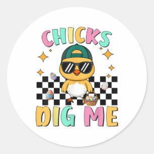 Chicks Dig Me Oster Kleinkind Jungen Männer glückl Runder Aufkleber