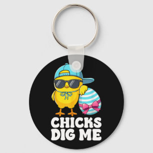 Chicks Dig Me Oster Kleinkind Jungen Männer glückl Schlüsselanhänger