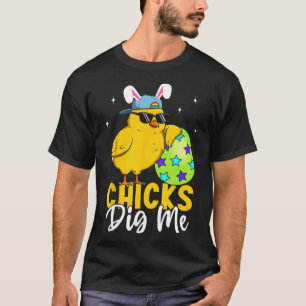 Chicks Dig Me Oster Kleinkind Jungen Männer glückl T-Shirt