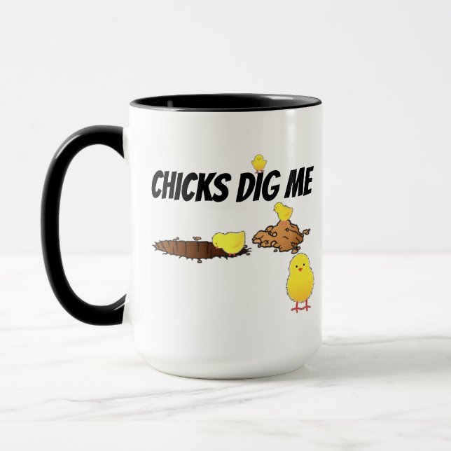 CHICKS DIG ME TASSE (Links)