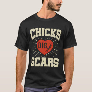 Chicks Dig Narben kongenitale Herzfehler Herzkrieg T-Shirt